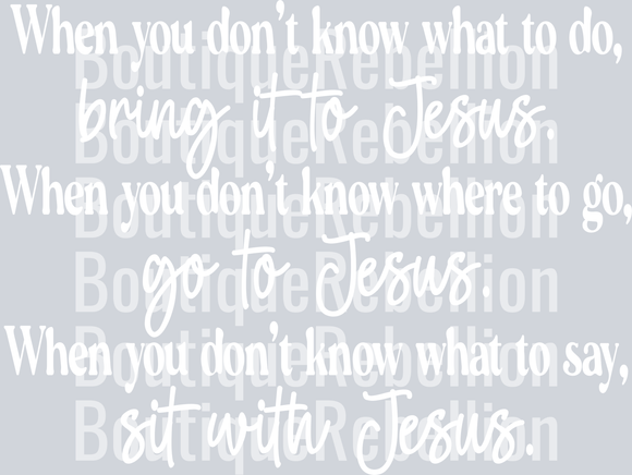 Bring it to Jesus White Text Single DTF Transfer