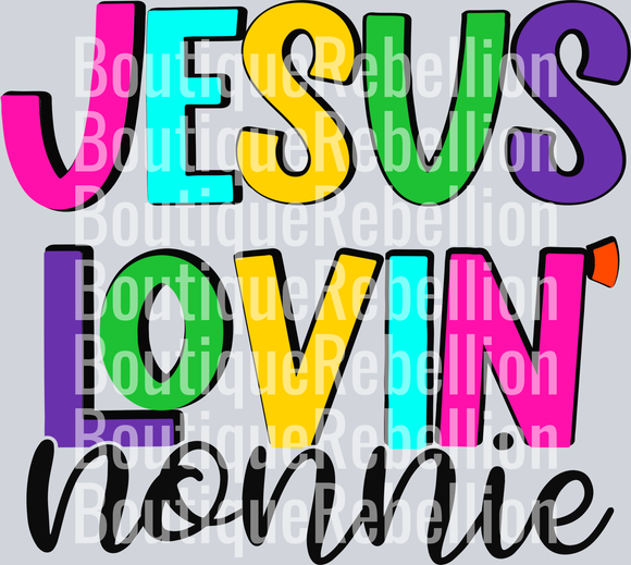 Jesus Lovin' Nonnie Single DTF Transfer