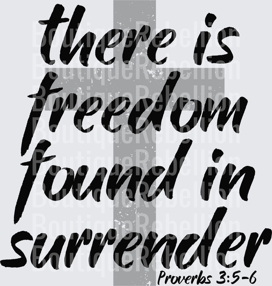 Freedom in surrender back Single DTF Transfer