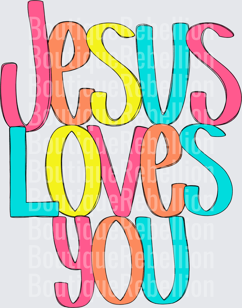 Jesus Loves You Colorful Single DTF Transfer