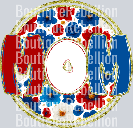 Mom Red White & Blue Floral Single DTF Transfer