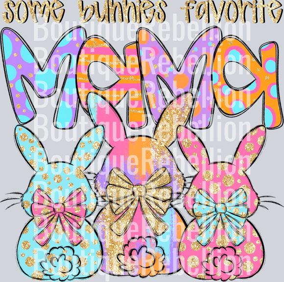 Some Bunnies Favorite Mama Single DTF Transfer