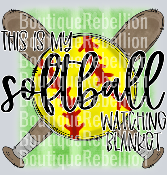THIS IS MY SOFTBALL WATCHING BLANKET Single DTF Image