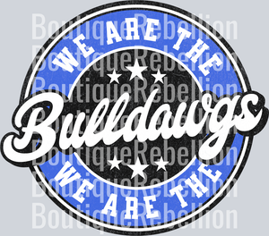 We Are the Bulldawgs Single DTF Transfer