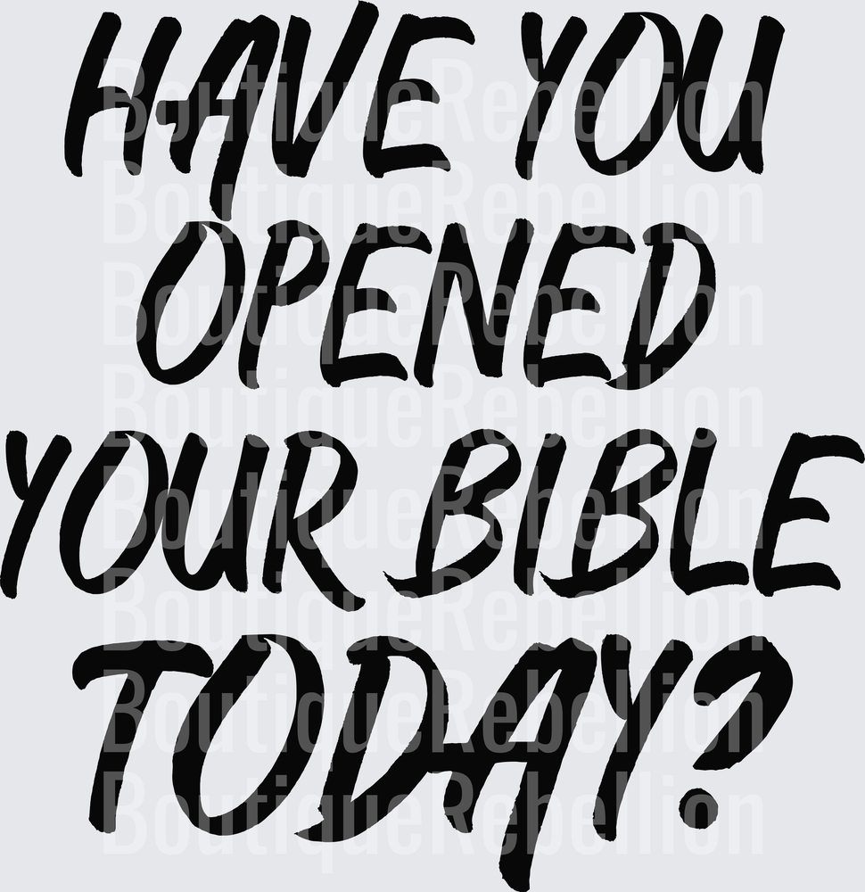 Have you opened your bible back Single DTF Transfer