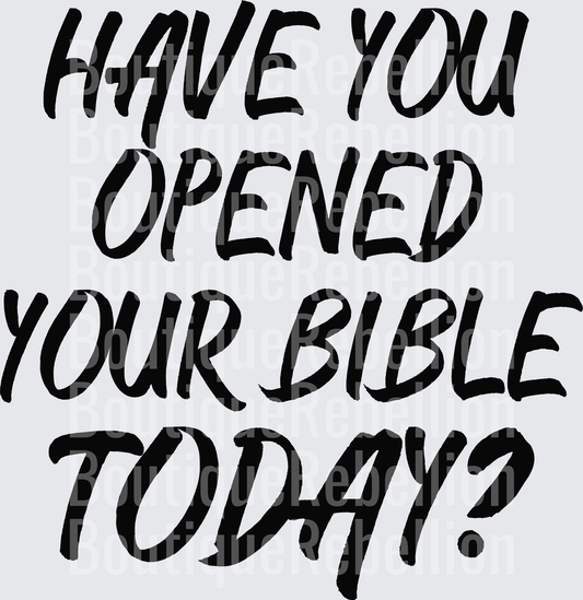 Have you opened your bible back Single DTF Transfer