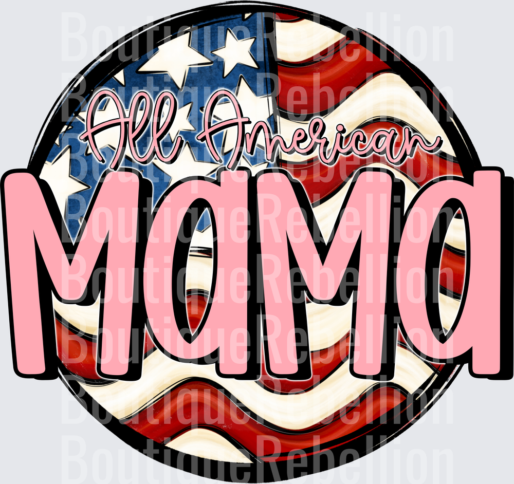 All American Mama Patriotic Flag Circle Design Single DTF Transfer