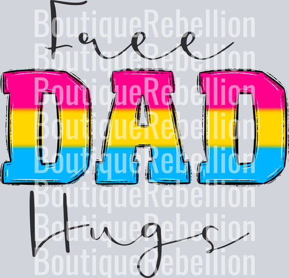 Free Dad Hugs Pansexual Single DTF Transfer