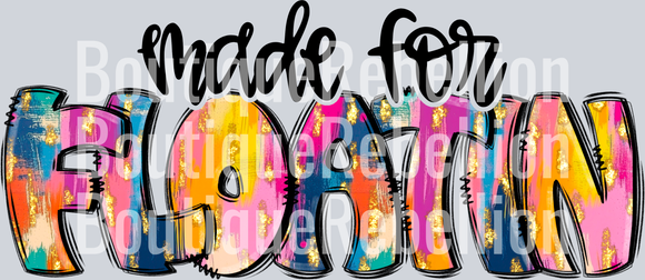 Made For Floatin' 2 Single DTF Transfer