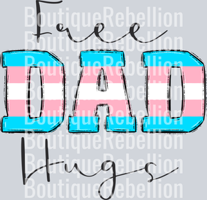 Free Dad Hugs Single DTF Transfer