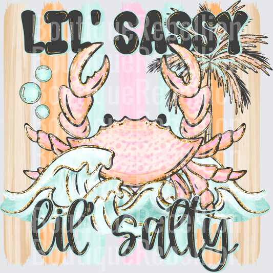 Lil Sassy Lil Salty Single DTF Transfer