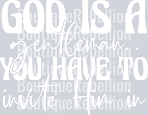 God is a Gentleman White Text Single DTF Transfer