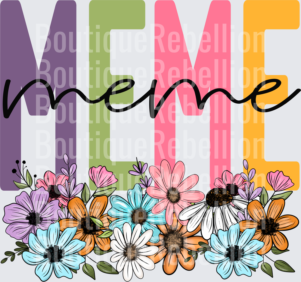 MEME Colorful Letters with Hand-Lettered Script and Floral Border Single DTF Transfer