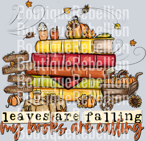 Leaves Are Falling My Books Are Calling Single DTF Transfer