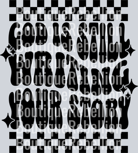 God is still writing your story black text  checkered single DTF Transfer