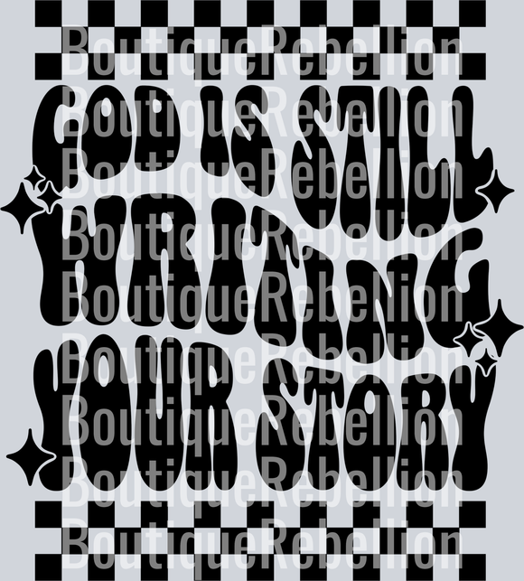 God is still writing your story black text  checkered single DTF Transfer