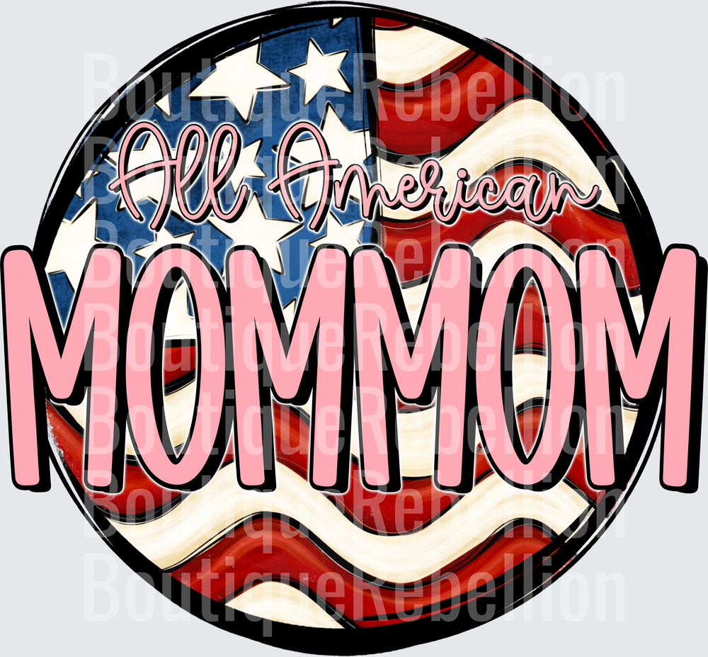 All American MomMom Patriotic Flag Circle Design Single DTF Transfer