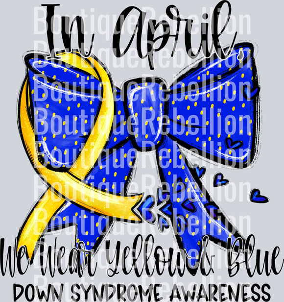 Down Syndrome Awareness April Black Text Single DTF Transfer