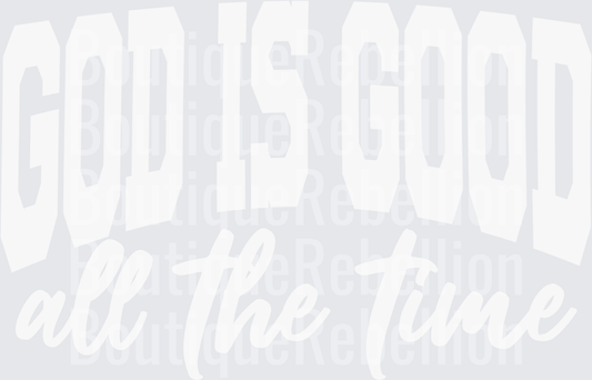God is good white Single DTF Transfer