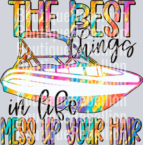 Best Things Mess Up Hair Speedboat Single DTF Transfer