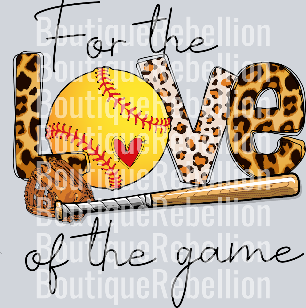 For the Love of the Game Softball Single DTF Image