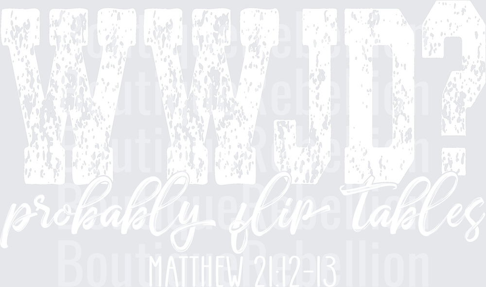 What Would Jesus Do White Design Single DTF Transfer