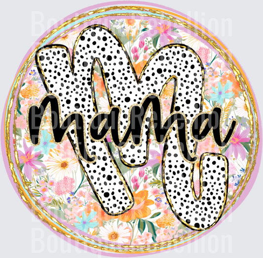Mama Polka Dots and Paint Stroke Background Single DTF Transfer