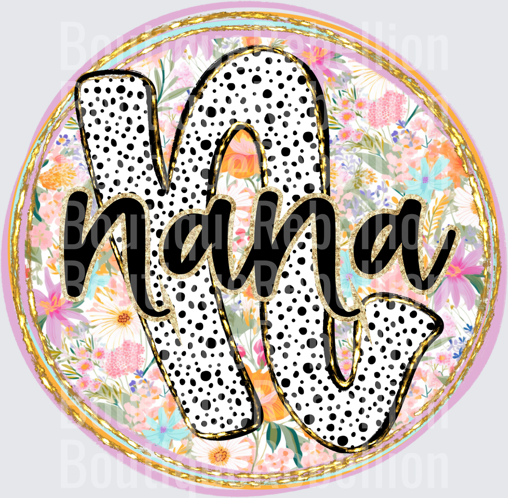 Nana Polka Dots and Paint Stroke Background Single DTF Transfer