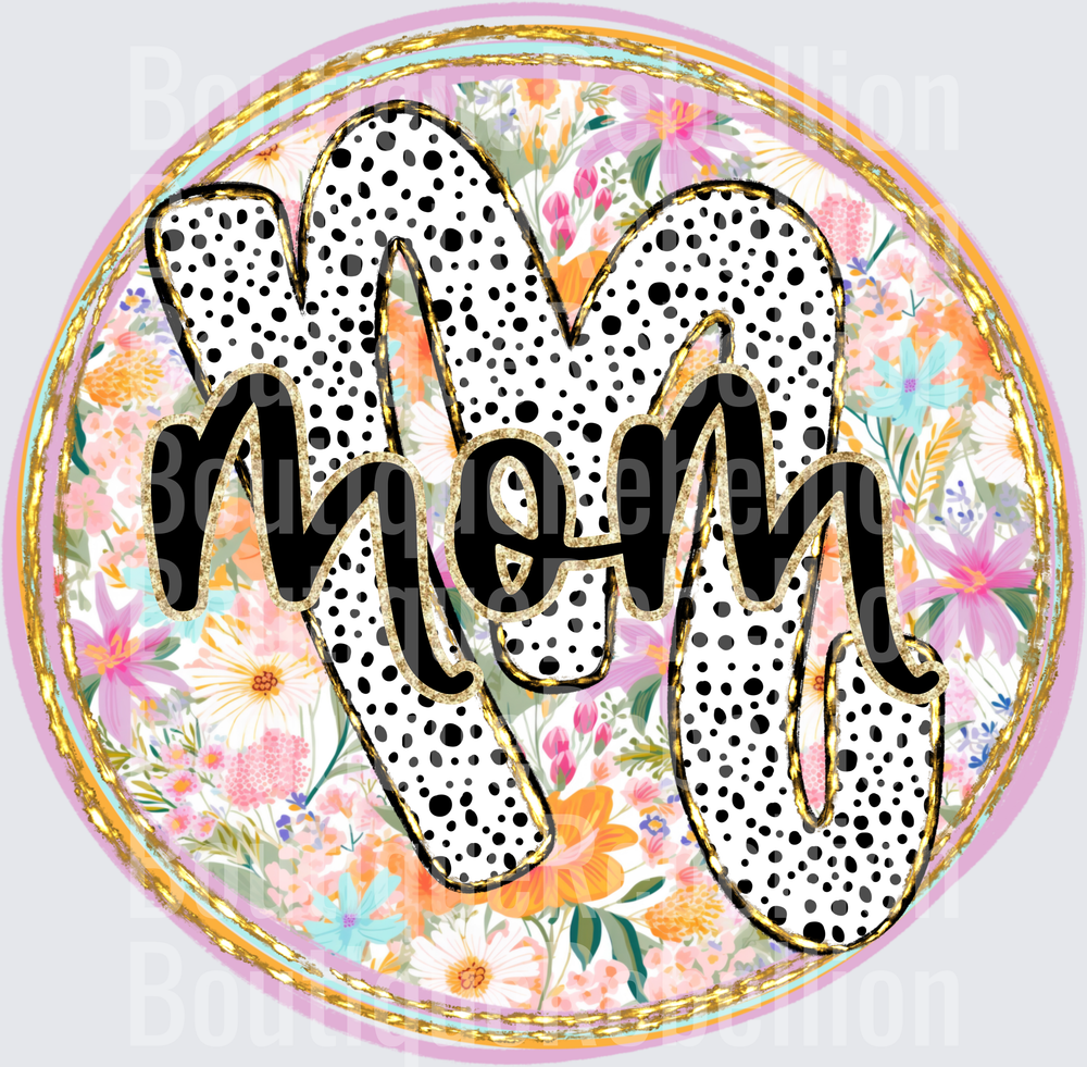 Mom Polka Dots and Paint Stroke Background Single DTF Transfer