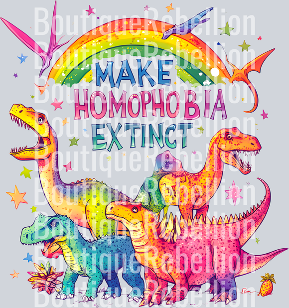 Make Homophobia Extinct Color Splash Single DTF Transfer