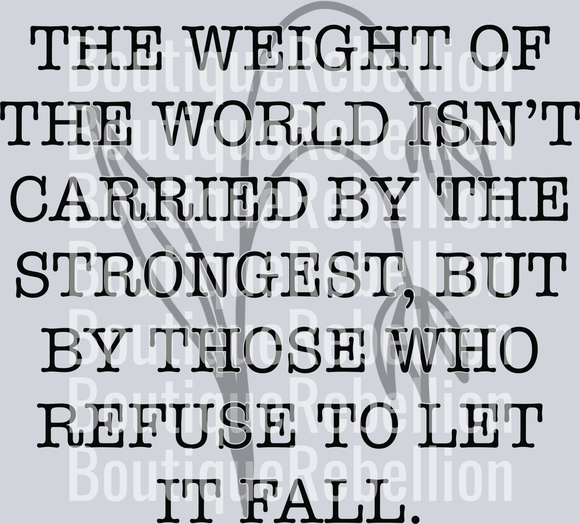 The Weight of the World Single DTF Transfer
