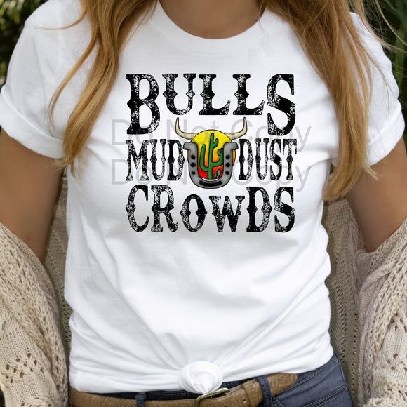 Bulls, Mud, Dust, Crowds Adult Tee