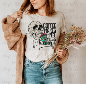 Coffee Makes Me Feel Less Murdery Adult Tee