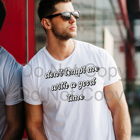 Don't Tempt Me Adult Tee